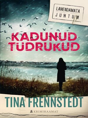 cover image of Kadunud tüdrukud